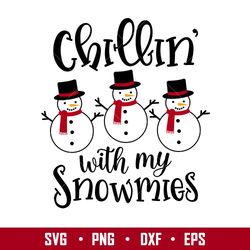Chillin With My Snowmies, Chillin With My Snowmies Svg, Christmas Teacher Svg, Merry Christmas Svg, png, dxf, eps file