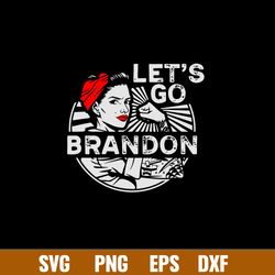 Lets Go Brandon Svg, Woman Svg, Png Dxf Eps File