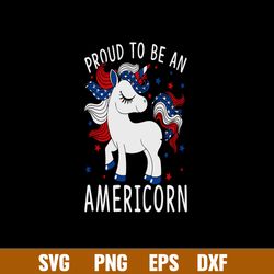 Proud To Be An Americorn Svg, Unicorn Svg,Png Dxf Eps File