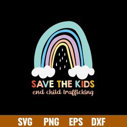 Save The Kids Ens Child Trafficking Svg, Raibow Svg, Png Dxf Eps File