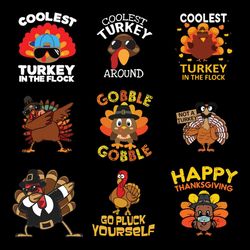 Combo 9 Designs Turkey Cute Gobble Turkey Pilgrim Little Boy Svg, Coolest Turkey Around Funny Dabbing Turkey Go Pluck Yo