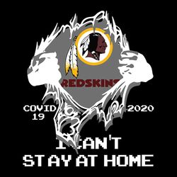 I Cant Stay At Home Washington Redskins,NFL Svg, Football Svg, Cricut File, Svg