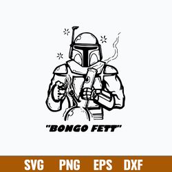Stormtrooper Bongo Fett Svg,Bongo Fett Svg, Png Dxf EPs File