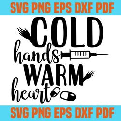 Cold hands warm heart svg,svg,saying shirt svg,svg cricut, silhouette svg files, cricut svg, silhouette svg, svg designs