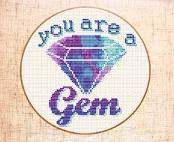 You are a Gem cross stitch pattern Modern cross stitch Diamond Crystal cross stitch Quote embroidery Amethyst