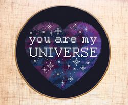 You are my Universe Cross Stitch Pattern Space Cross Stitch Stars Night Sky Cross Stitch Galaxy Quote Cross Stitch Space