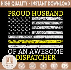American Flag Proud Husband Dispatcher Svg Design Cricut Printable Cutting File