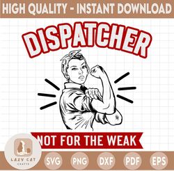 911 Dispatcher It's Not For The Wear SVG, Dispatcher Svg Design Cricut Printable Cutting File