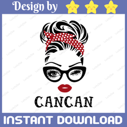 Cancan SVG, Cancan Birthday Svg, Cancan Gift Design, Cancan Face Glasses Svg Png, Cancan Christmas PNG, Digital Download