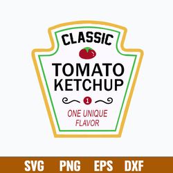 Classic Tomato Ketchup One Unique Flavor Svg, Png Dxf Eps File