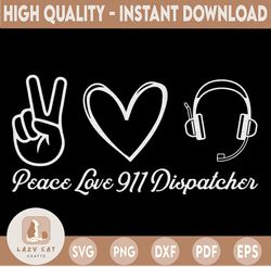 Peace love Dispatch Svg Png dxf for Sublimation digital download Dispatch png 911 digital printable