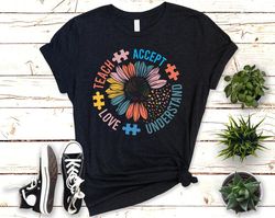 Teach Accept Understand Love, Autism Awareness Shirts,Autism Support, Autism Mom Shirts, Autism Awareness Shirt - T177