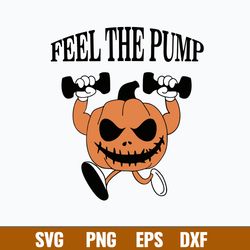 Feel The Pump Weightlifting Svg, Pumpkin Svg, Halloween Svg, Png Dxf Eps File