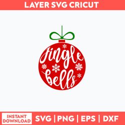 Jingle Bells Bauble Svg, Christmas Svg, Png Dxf Eps File