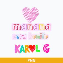 Manana Sera Bonito Png, Karol G Png, La Bichota Png Digital File,KG14032313