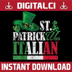 St Patrick Was Italian St Patrick's Day Hat Clover Vintage PNG Sublimation Designs