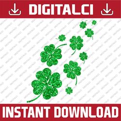 Shamrock Irish Glitter Green Shamrocks Irish Day PNG Sublimation Designs