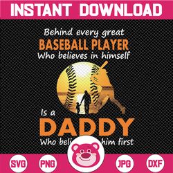 Behind Every Baseball Player who believes in himself - Baseball Dad PNG Clipart - Printable File - Digital Download - Su