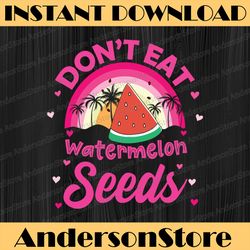 Don't Eat Watermelon Seeds Maternity Summer Fruit Vacation T-Shirt