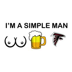 I Am A Simple Man Atlanta Falcons Svg, Sport Svg, Atlanta Falcons Svg, Sport Svg, Football Svg, Football Teams Svg, NFL