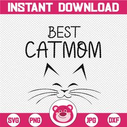 Best Cat Mom SVG | Fur Mom SVG | Cat Mom Png | Feline Pet Svg Animal Lover Digital Cut File for Cricut Jpg Dxf Eps Insta