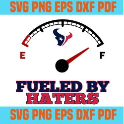 Fueled By Hater Houston Texans SVGg,Houston Texans svg,Houston Texans logo svg,png, dxf,eps file for Cricut
