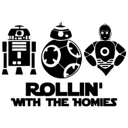 Rollin With The Homies Star Wars Svg, Star Wars Svg, Star Wars