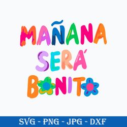 Karol G Manana Sera Bonito Svg, Karol G Cover Svg, La Bichota Svg, Png JPG Dxf Digital File
