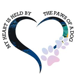 My heart is held by the paws of a dog svg, dxf,eps,png, Digital Download,svg cricut, silhouette svg files, cricut svg, s