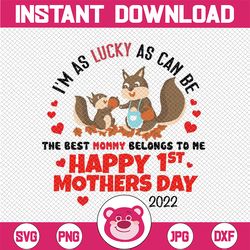Mother's Day SVG I'm As Lucky As Can Be For The World's Svg, Best Mom Belongs To Me Svg, Mother Svg, Mother's Day Gift S