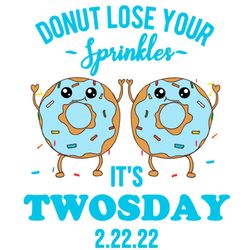 Donut Lose Your Spinkler It Is Twosday 2 22 22 Donut Svg, February 22nd 2022 Svg