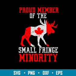 Proud Member Of The Small Fringe Minority Svg, Png Dxf Eps File