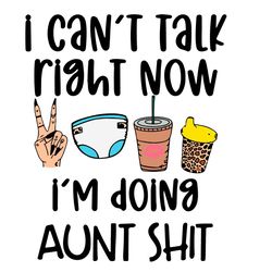I CanT Talk Right Now IM Doing Aunt Shit Svg, Aunt Svg, Family