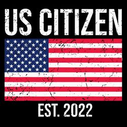 US Citizen Est 2022 American Flag Svg, USA Citizen Svg, Trending Svg, American Flag Svg