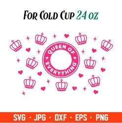 Queen Of Everything Svg, Starbucks Svg, Coffee Ring Svg, Cold Cup Svg, Cricut, Silhouette Vector Cut File