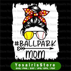 Messy Bun Hair BallPark Mom Png, Softball Baseball Mothers Day Png, Baseball Mom Png, Printable