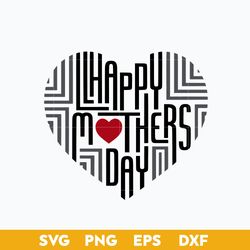 Happy Mother's Day Svg, Mother's Day Svg, Png Dxf Eps Digital File