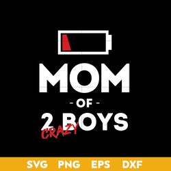 Mom Of Two Boys Svg, Mother's Day Svg, Png Dxf Eps Digital File