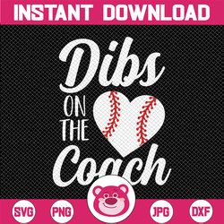 Dibs On The Coach Svg, Funny Cute Baseball Svg, Baseball Football SVG Baseball DXF Panthers SVG
