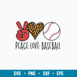Peace Love Baseball Svg, Baseball Love Svg, Png Dxf Eps File