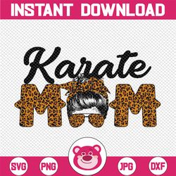Karate Mom Leopard Png, Funny Karate Mom Mother's Day 2022 Png, Karate Mom PNG Image, Leopard Karate Black Letters Desig
