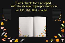 Blank sheets for a notebook with a design on the theme of proper nutrition