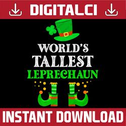World's Tallest Leprechaun Funny St Patrick's Day PNG Sublimation Designs