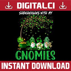 Shenanigans With My Gnomies St Patrick's Day Gnome Shamrock PNG Sublimation Designs