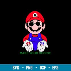 Super Mario Make Your Choice Svg, Super Mario Svg, Png Dxf Eps File