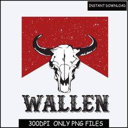 Wallen Western Cow Skull PNG, Wallen BullSkull Png, Country Music Png,Retro Wallen png,Sublimation Designs, Digital File