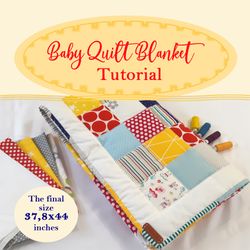 Baby Quilt Blanket Sewing Pattern Tutorial, Step-by-Step Instructions, How to Sew Patchwork Blanket PDF For Beginners