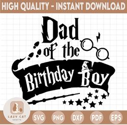 Dad of the birthday boy svg,Harry potter SVG, Harry Potter theme, Harry Potter print, Potter birthday, Harry Potter png,