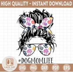 Dog Mom PNG, Messy Hair Bun, Transparent PNG, Sublimation Designs Download