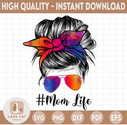 Tie Dye Mom Bun Hair Sunglasses Headband Mom Life PNG Sublimation Design Downloads